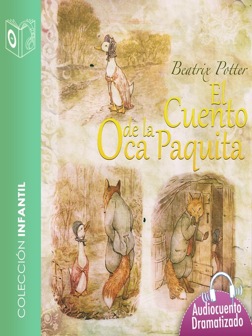 Title details for El cuento de la oca Paquita--Dramatizado by Beatrix Potter - Available